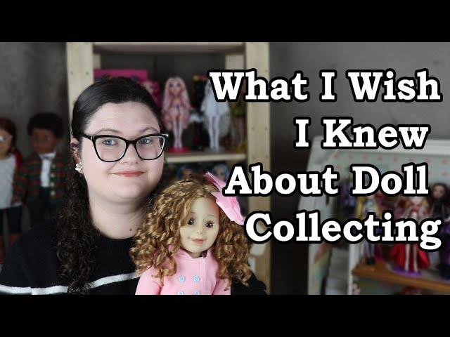 What I Wish I Knew Before Becoming a Doll Collector - Doll Collecting Advice - American Girl Dolls