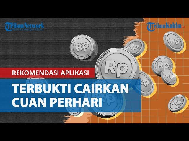 4 Rekomendasi Aplikasi Penghasil Uang, Terbukti Cairkan Duit