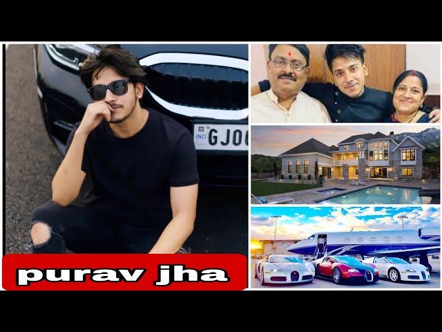 purav jha biography & lifestyle, net worth, family, married life, car collection, luxury house|