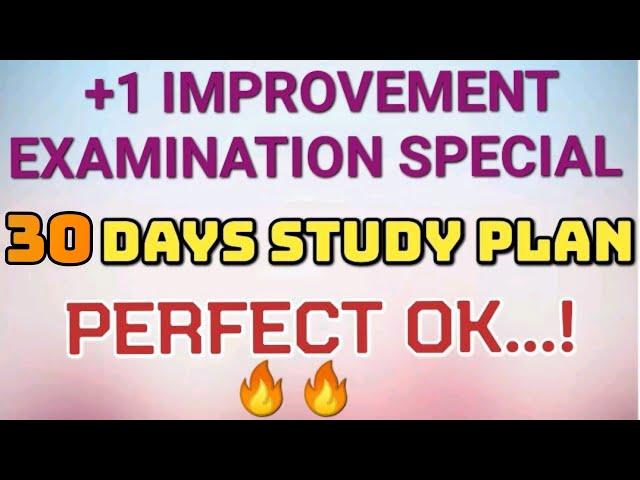 +1 IMPROVEMENT EXAMINATION SPECIAL//30 DAYS STUDY PLAN//TO SCORE A + OR ABOVE 