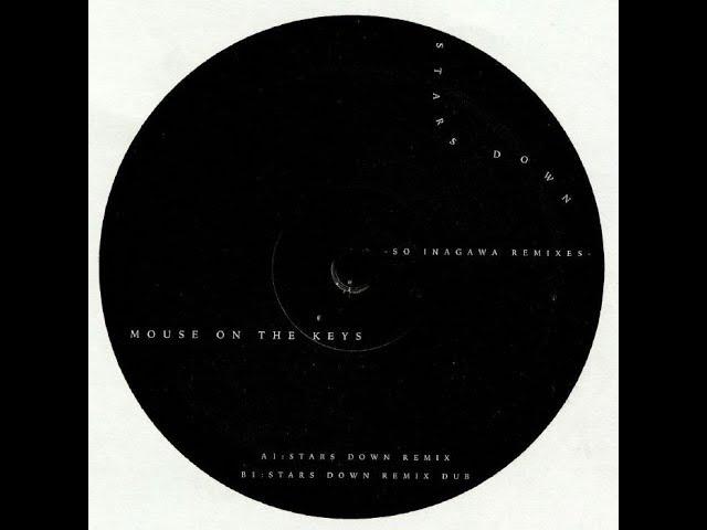 Mouse On The Keys - Stars Down (So Inagawa Remix Dub) [MOTKSO]