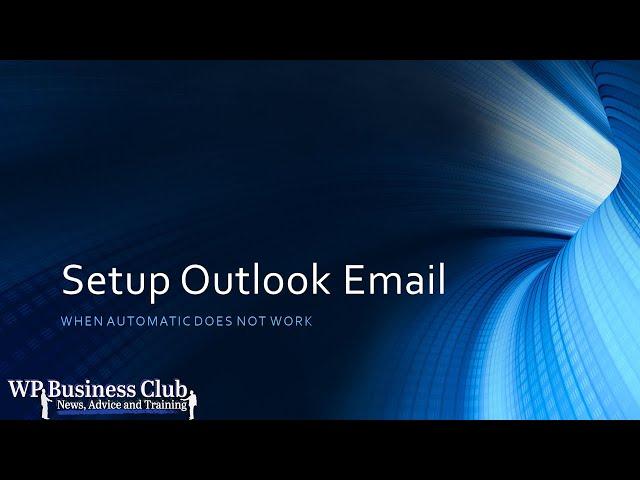 Setup Outlook Email   WP Business Club