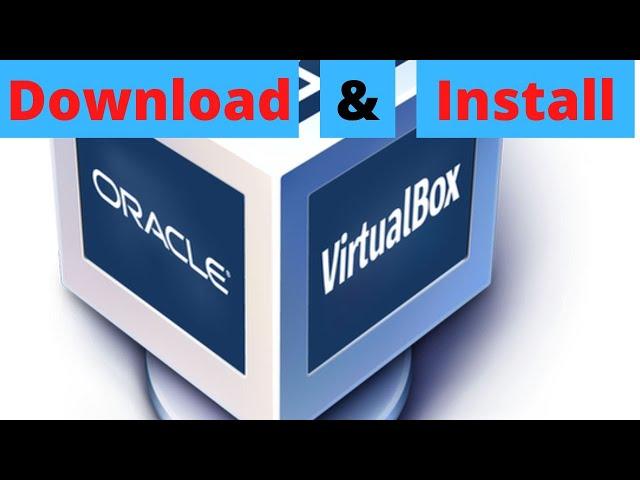 How to Download and Install VirtualBox