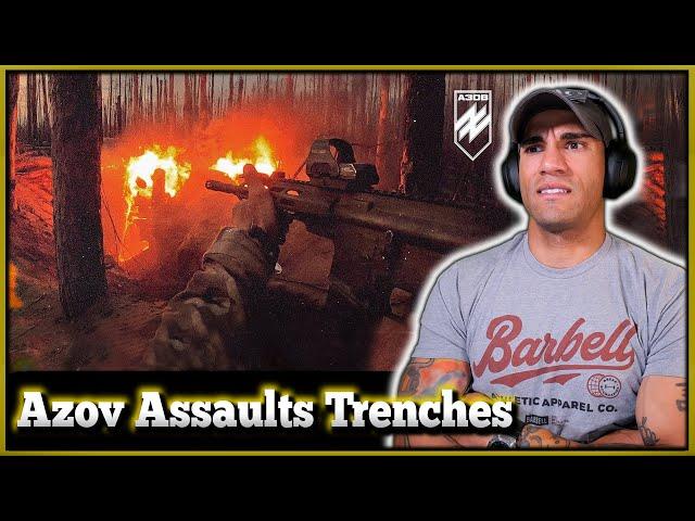 Azov Unit assaults trenches - Marine reacts