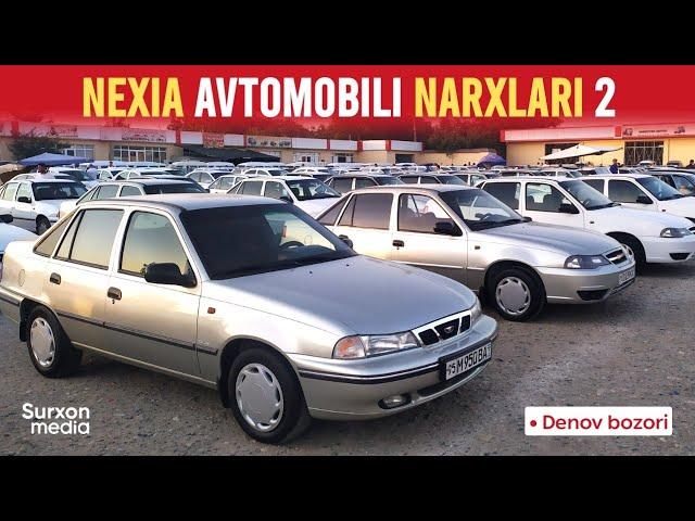 Nexia avtomobili narxlari (2-qism) | Surxondaryo denov mashina bozori narxlari