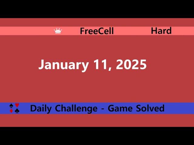 Microsoft Solitaire Collection | FreeCell Hard | January 11, 2025 | Daily Challenges