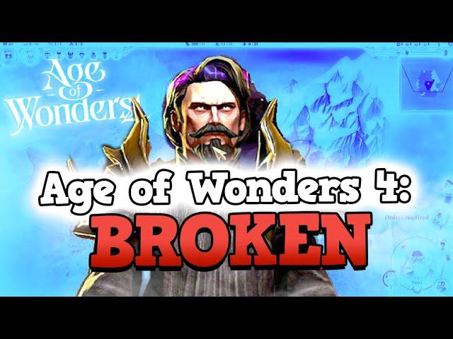 AGE OF WONDERS 4 IS A PERFECTLY BALANCED GAME WITH NO EXPLOITS - Everything Is Broken