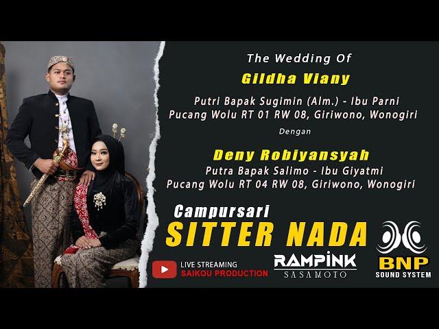 LIVE CAMPURSARI SITTER NADA // WEDDING GILDHA & DENY // RAMPINK SASAMOTO // BNP SOUND SYSTEM