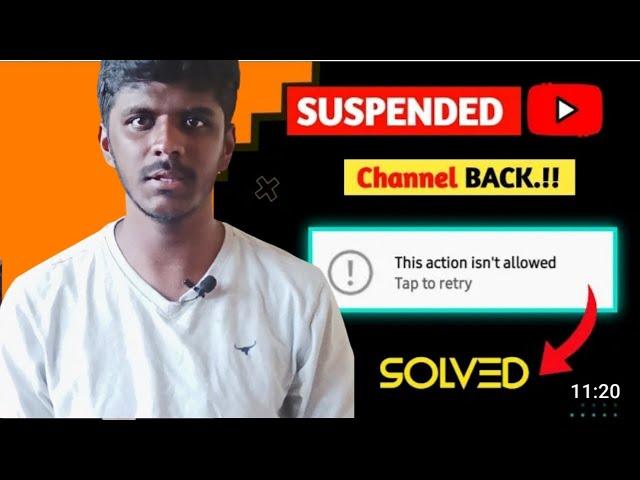 This action isn't allowed /how to get back suspended youtube channel new update in kannada 2023
