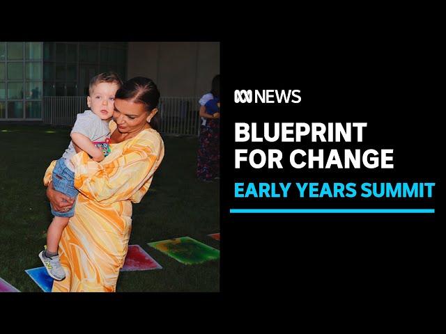 Early Years Summit aiming to make 'blueprint' for helping families | ABC News