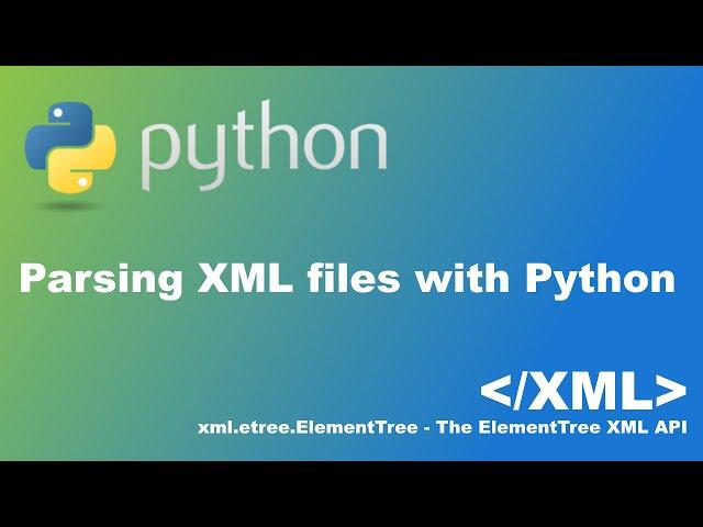 Parsing XML files with Python (xml.etree.ElementTree)