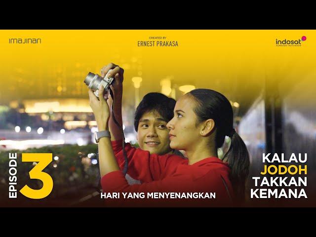 Kalau Jodoh Takkan Kemana - Episode 3 [Hari Yang Menyenangkan]