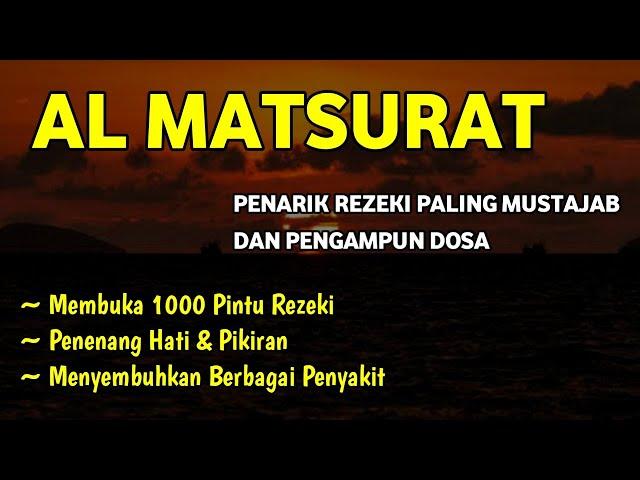 AL MATSURAT ~ DOA PEMBUKA REZEKI DARI SEGALA PENJURU ~ GUS IBNU