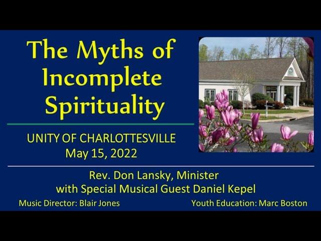 The Myths of Incomplete Spirituality