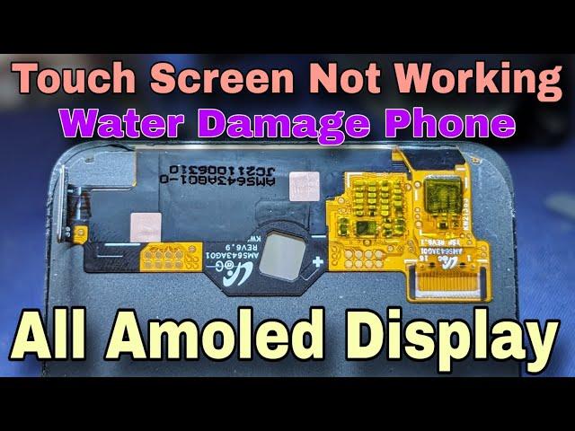 Amoled Display Touch Screen Not Working | Water Damage Touch Screen Problem Solution