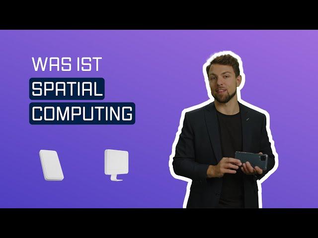 Was ist Spatial Computing?