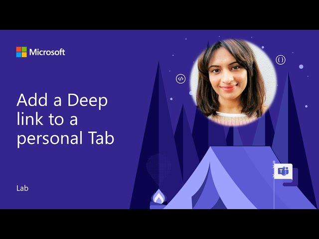 Microsoft Teams App Camp - Add a Deep link to a personal Tab - Lab