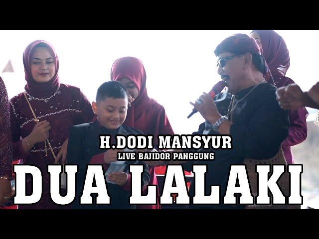 DUA LALAKI - LIVE PANGGUNG VERSI BAJIDOR