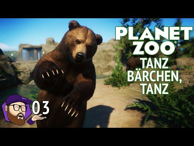   Tanz Bärchen, tanz! - Zoo Mittwalde Ep 03 mit  @Gorobai - Planet Zoo Let's Play