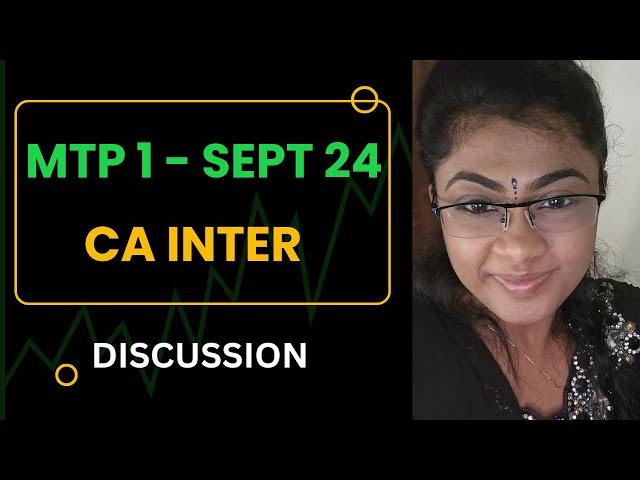 CA  INTER | AUDIT | MTP 1 (MOCK TEST PAPER) | SEPT 24 - DISCUSSION