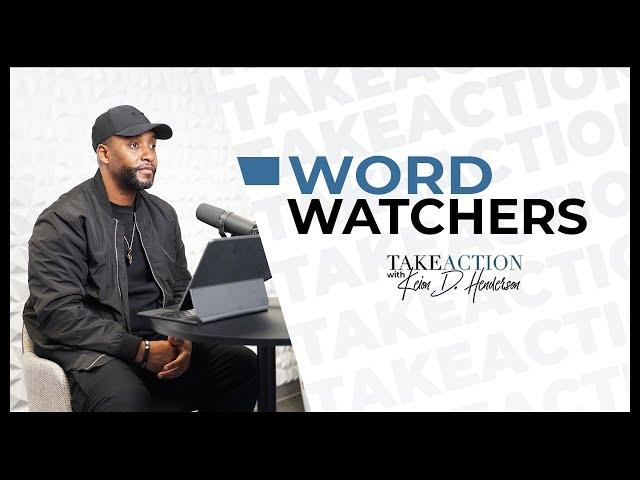 Word Watching | Take Action | Keion Henderson TV