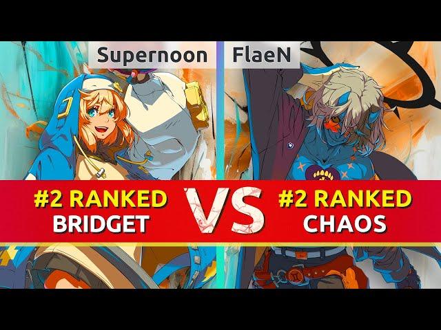 GGST ▰ Supernoon (#2 Ranked Bridget) vs FlaeN (#2 Ranked Happy Chaos). High Level Gameplay