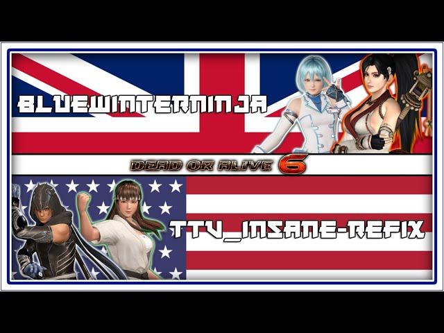 Dead Or Alive 6 First To 5: Blue Winter Ninja VS TTV_insane-Refix