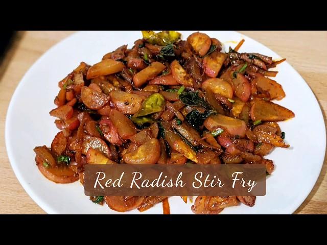 Quick & Simple Red Radish Stir Fry in 10 Minutes || Radish Fry Recipe