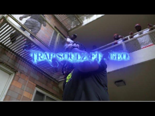 9$EN$E ft Geo - Trap Soulz ( Official video)