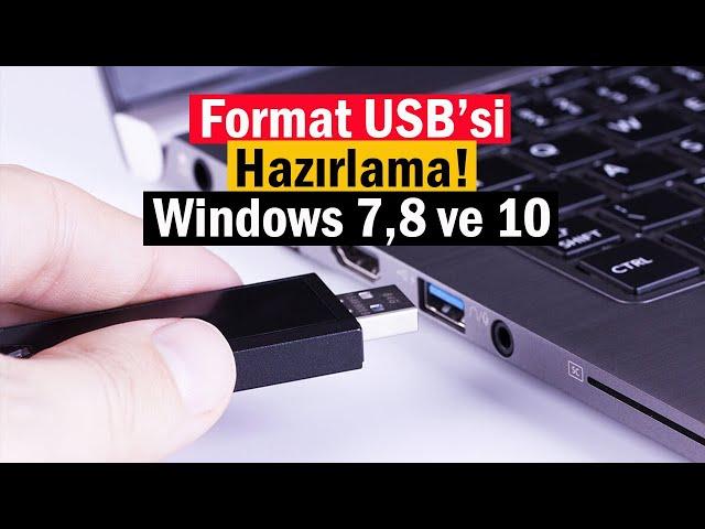 Format USB si Hazırlama | Windows 7 8 10