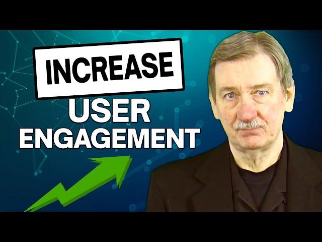 How To Increase User Engagement in 3 Steps