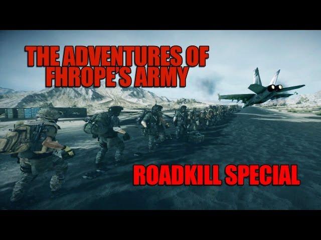 The adventures of Fhrope's Army - Roadkill Special