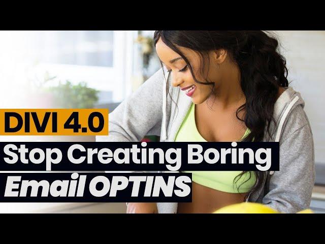 Divi Email Optin - Stop Creating Boring Email Optins