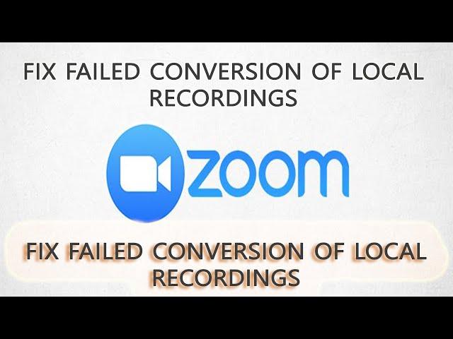 How to fix failed Zoom conversion of local recordings | Zoom Recording Won't Convert | Technology