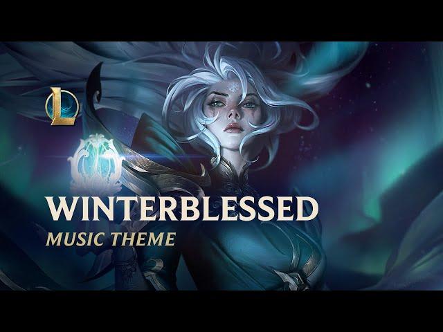 Winterblessed 2022 | Official Skins Theme - League of Legends