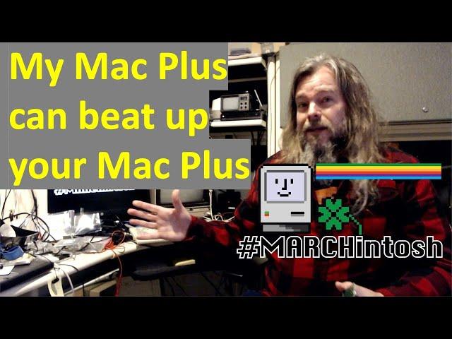 #MARCHintosh: The fastest Mac Plus ever?