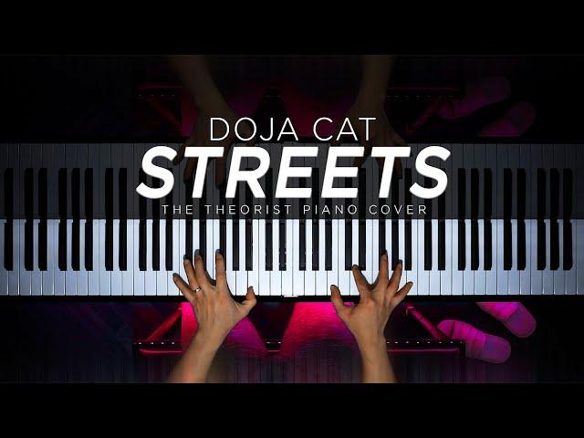 Doja Cat - Streets (Piano Cover by The Theorist)