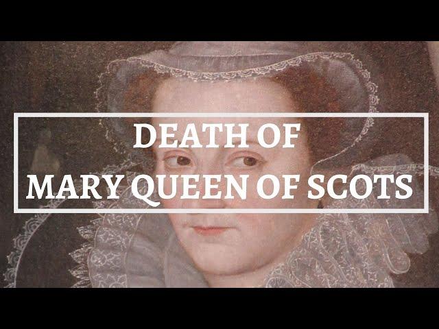 How did MARY QUEEN OF SCOTS DIE | Famous royal executions | How did Mary Stuart die. History Calling