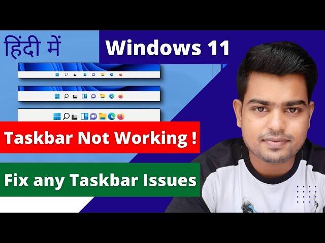 How to FIX Taskbar Not Showing Windows 11 | Top 7 Ways to FIX Windows 11 Taskbar Not Working