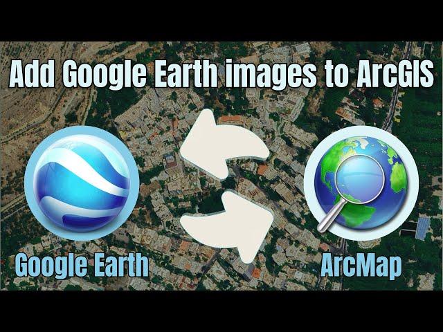 How to add the latest Google Earth images to ArcGIS directly