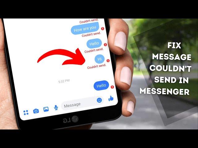 How to solve couldn't send message error in messenger