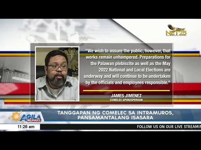 Tanggapan ng COMELEC sa Intramuros, pansamantalang isasara