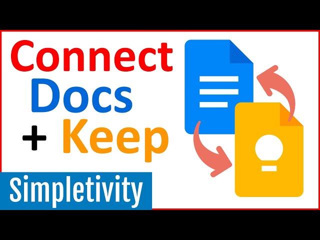 How to use Google Docs and Keep Notes Together