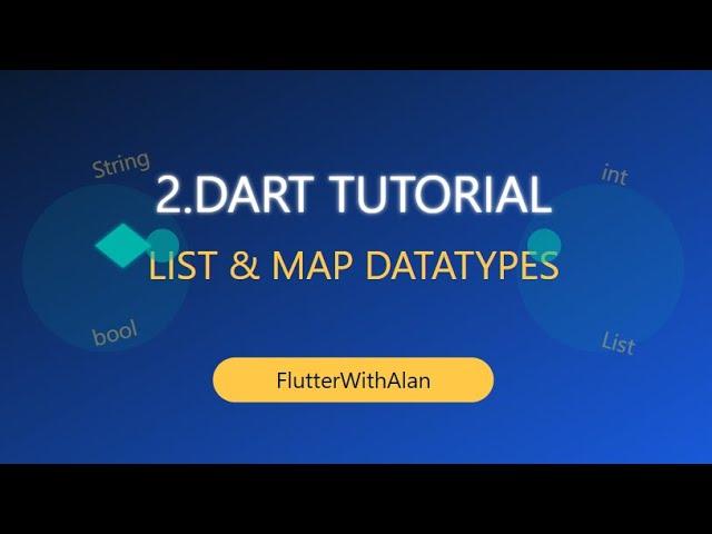 Dart Fundamentals: Mastering Lists & Maps for Beginners  | flutterwithalan |