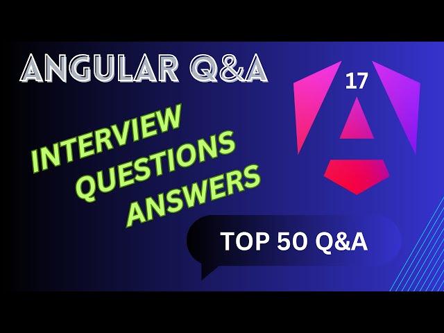 Angular Interview Questions and answers | Top 50 angular interview questions with answers