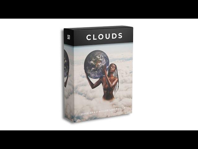 [180MB] Free Afro House Sample Pack 'Clouds' - Drum Loops & Melody Loops