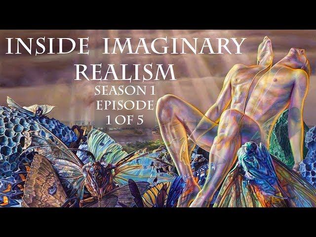 Visionary art TV  presents: Inside Imaginary realism: featuring 9 Visionary artists.  S 1: Ep 1