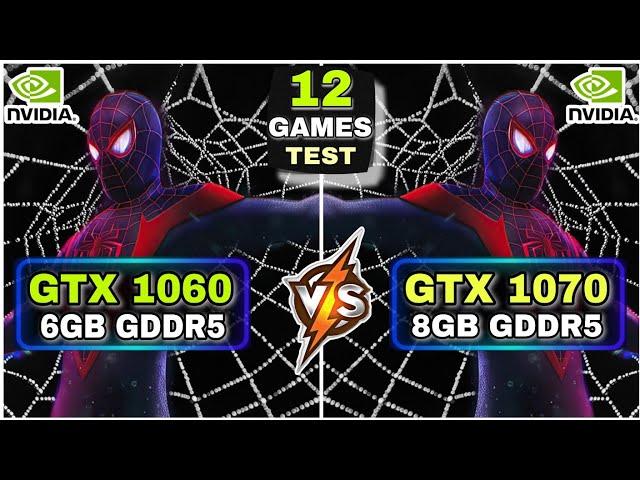 GTX 1060 vs GTX 1070 | 12 Games Test | How Big The Difference ?