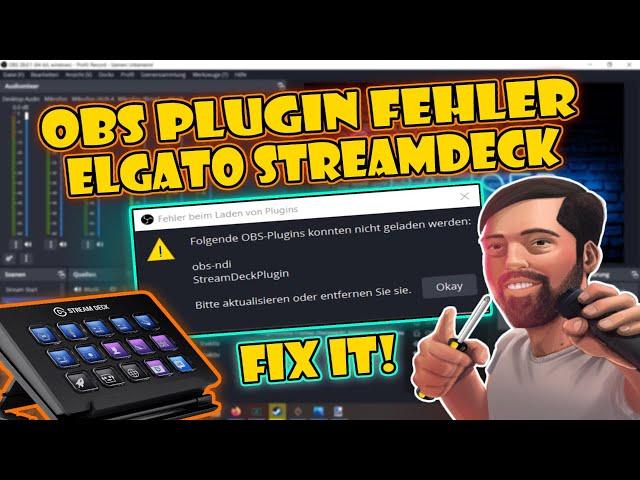 OBS Studio Elgato Stream Deck Plugin Fehler nach Update auf OBS Studio Patch 28 - So löst Du es!