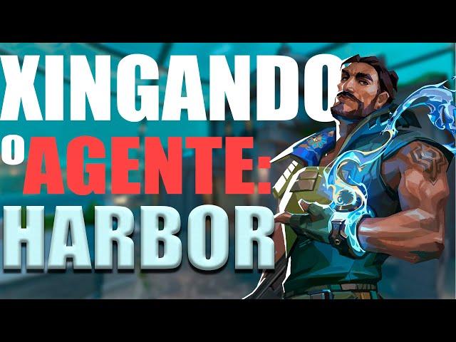 XINGANDO O AGENTE:HARBOR (A nami do valorant?)